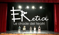 ERetici. Le strade dei teatri - Call 2024