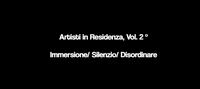 Un gomitolo di parole per descrivere le residenze: Vol.2 Immersione / Silenzio / Disordinare